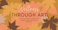 Wellness Workshops (Ages 15-adults)